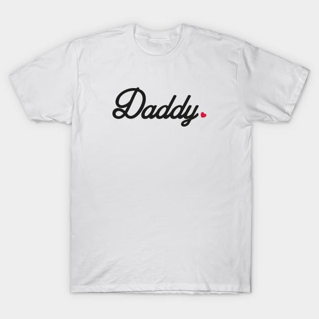 Daddy T-Shirt by Nanaloo